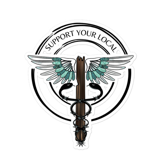 Support Your Local- Stickers