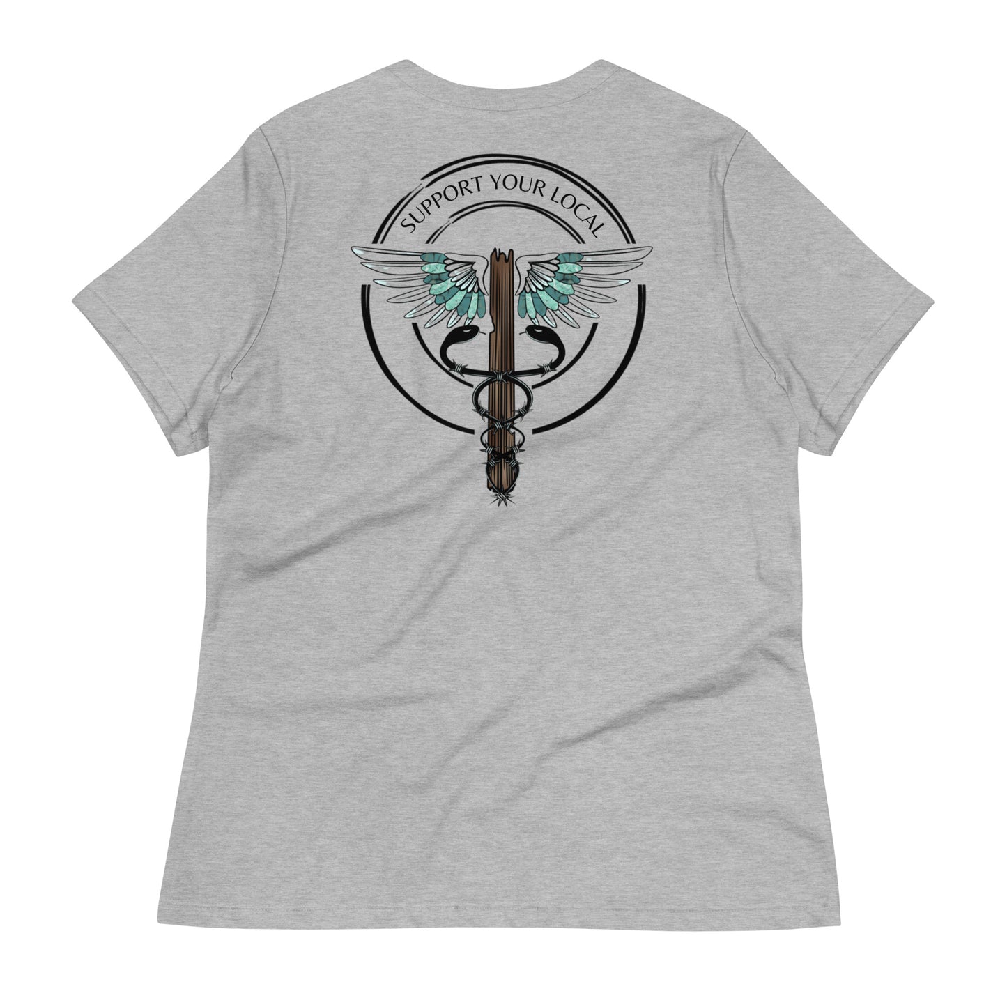 Support Your Local- Light Colors Women's Relaxed T-Shirt