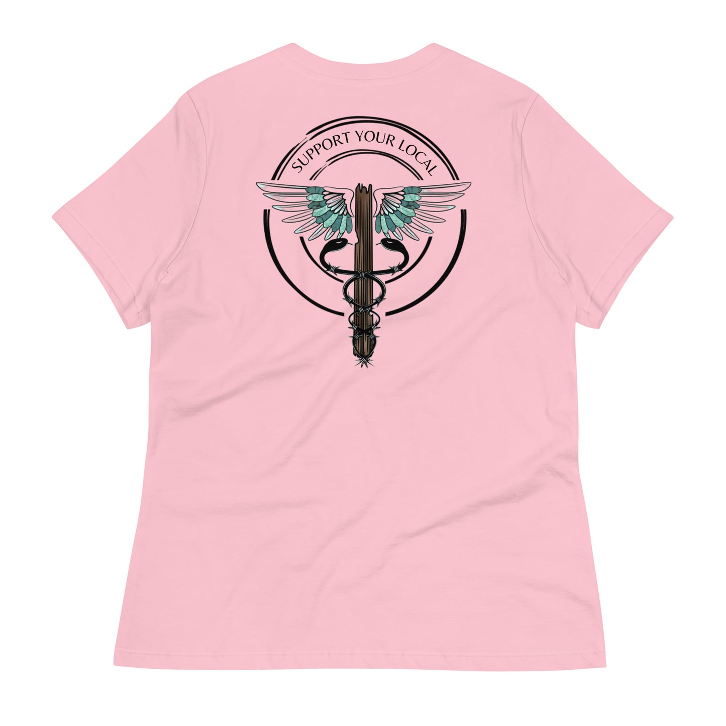Support Your Local- Light Colors Women's Relaxed T-Shirt